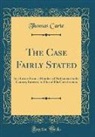 Thomas Carte - The Case Fairly Stated