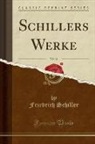 Friedrich Schiller - Schillers Werke, Vol. 11 (Classic Reprint)