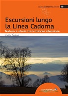 Guido Caironi, F. Cappellari - Escursioni lungo la Linea Cadorna