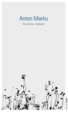 Anton Marku - du meine stimme