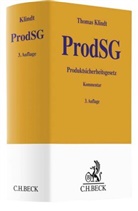 Aru Kapoor, Arun Kapoor (Dr.), Thomas Klindt, Simon Menz u a, Carsten Schucht (Dr.) u a, Carsten Schucht u a - Produktsicherheitsgesetz ProdSG