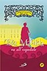 Christianna Brand, E. Ardizzone - Tata Matilda va all'ospedale