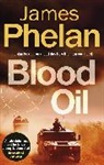 James Phelan - Blood Oil