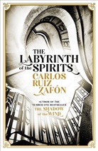 Carlos Ruiz  Zafon, Carlos Ruiz Zafón - The Labyrinth of the Spirits