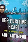 Adi Tantimedh, Tantimedh Adi - Her Fugitive Heart
