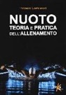 Francesco Confalonieri - Nuoto. Teoria e pratica dell'allenamento