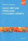 Massimo Recalcati, F. Cocca - Lavoro del lutto, melanconia e creazione artistica