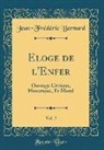 Jean-Fr'd'ric Bernard, Jean-Frédéric Bernard - Eloge de l'Enfer, Vol. 2