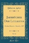 Unknown Author - Jahrbücher Der Literatur, Vol. 40