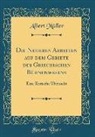 Albert Müller - Die Neueren Arbeiten auf dem Gebiete des Griechischen Bühnenwesens