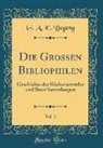 G. A. E. Bogeng - Die Grossen Bibliophilen, Vol. 2