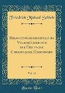 Friedrich Michael Schiele - Religionsgeschichtliche Volksbücher für die Deutsche Christliche Gegenwart, Vol. 14 (Classic Reprint)