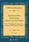 William Shakespeare - Shakespeares Sämtliche Dramatische Werke, Vol. 9 of 12