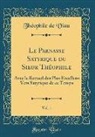Théophile De Viau - Le Parnasse Satyrique du Sieur Théophile, Vol. 1