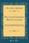 Otto Julius Bierbaum - Deutsche Chansons (Brettl-Lieder)