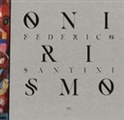Bruno Bandini, Andrea Emiliani, Irene Guerrini - Onirismo. Federico Santini