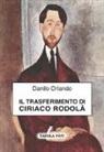 Danilo Orlando - Il trasferimento di Ciriaco Rodolà