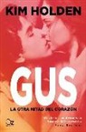 Kim Holden - Gus : la otra mitad del corazón