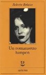Roberto Bolaño - Un romanzetto lumpen