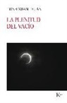 Trinh Xuan Thuan - La plenitud del vacío