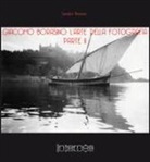Sandro Antonini - Giacomo Borasino. L'arte della fotografia