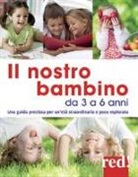 Aurora Mastroleo, Gianfranco Trapani - Il nostro bambino da 3 a 6 anni