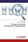 Munis Goel, Munish Goel, Shweta Verma Palak Malhi - Periapex: Sanctum Sanctorum of Endodontics