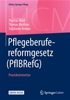 Stephanie Kempa, Thoma Meissner, Thomas Meißner, Thoma Weiss, Thomas Weiß - Pflegeberufereformgesetz (PflBRefG)