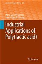 Androsch, Androsch, René Androsch, Maria Laura Di Lorenzo, Mari Laura Di Lorenzo, Maria Laura Di Lorenzo - Industrial Applications of Poly(lactic acid)