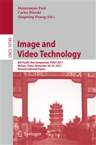 Carlo Hitoshi, Carlos Hitoshi, Qingming Huang, Manoranjan Paul - Image and Video Technology