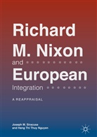 Hang Thi Thuy Nguyen, Joseph Siracusa, Joseph M Siracusa, Joseph M. Siracusa - Richard M. Nixon and European Integration
