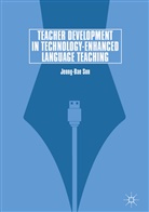 Jeong-Bae Son - Teacher Development in Technology-Enhanced Language Teaching