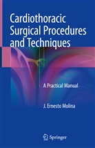 J Ernesto Molina, J. Ernesto Molina - Cardiothoracic Surgical Procedures and Techniques