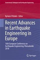Kyriazi Pitilakis, Kyriazis Pitilakis - Recent Advances in Earthquake Engineering in Europe