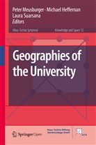 Michae Heffernan, Michael Heffernan, Peter Meusburger, Laura Suarsana - Geographies of the University