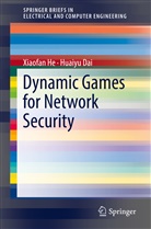 Huaiyu Dai, Xiaofa He, Xiaofan He - Dynamic Games for Network Security