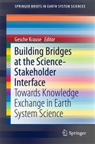 Gesch Krause, Gesche Krause - Building Bridges at the Science-Stakeholder Interface