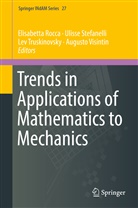 Elisabetta Rocca, Uliss Stefanelli, Ulisse Stefanelli, Lev Truskinovsky, Lev Truskinovsky et al, Augusto Visintin - Trends in Applications of Mathematics to Mechanics