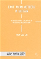 Hyun-Joo Lim - East Asian Mothers in Britain