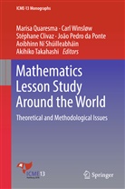Stéphane Clivaz, Stéphane Clivaz et al, João Pedro da Ponte, Aoibhinn Ní Shúilleabháin, João Pedro da Ponte, Marisa Quaresma... - Mathematics Lesson Study Around the World