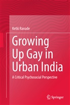 Ketki Ranade - Growing Up Gay in Urban India