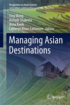 Catheryn Khoo-Lattimore, Anna Kwek, Anna Kwek et al, Aishat Shakeela, Aishath Shakeela, Ying Wang - Managing Asian Destinations