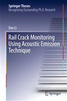 Dan Li - Rail Crack Monitoring Using Acoustic Emission Technique