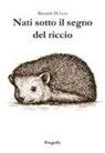 Riccardo Di Leva - Nati sotto il segno del riccio