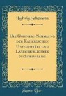 Ludwig Schemann - Die Gobineau-Sammlung der Kaiserlichen Universitäts und Landesbibliothek zu Strassburg (Classic Reprint)