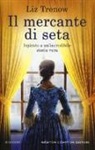 Liz Trenow - Il mercante di seta