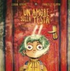 Francesco Filippini, Luana Vergari - Un amore sulla testa