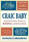 Darach O Seaghdha, Darach O. Seaghdha, Darach O'Seaghdha, Darach O''seaghdha, Darach O'Séaghdha - Craic Baby