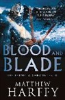 Matthew Harffy, Harffy Matthew - Blood and Blade