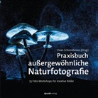 Daa Schoonhoven, Daan Schoonhoven - Praxisbuch außergewöhnliche Naturfotografie
